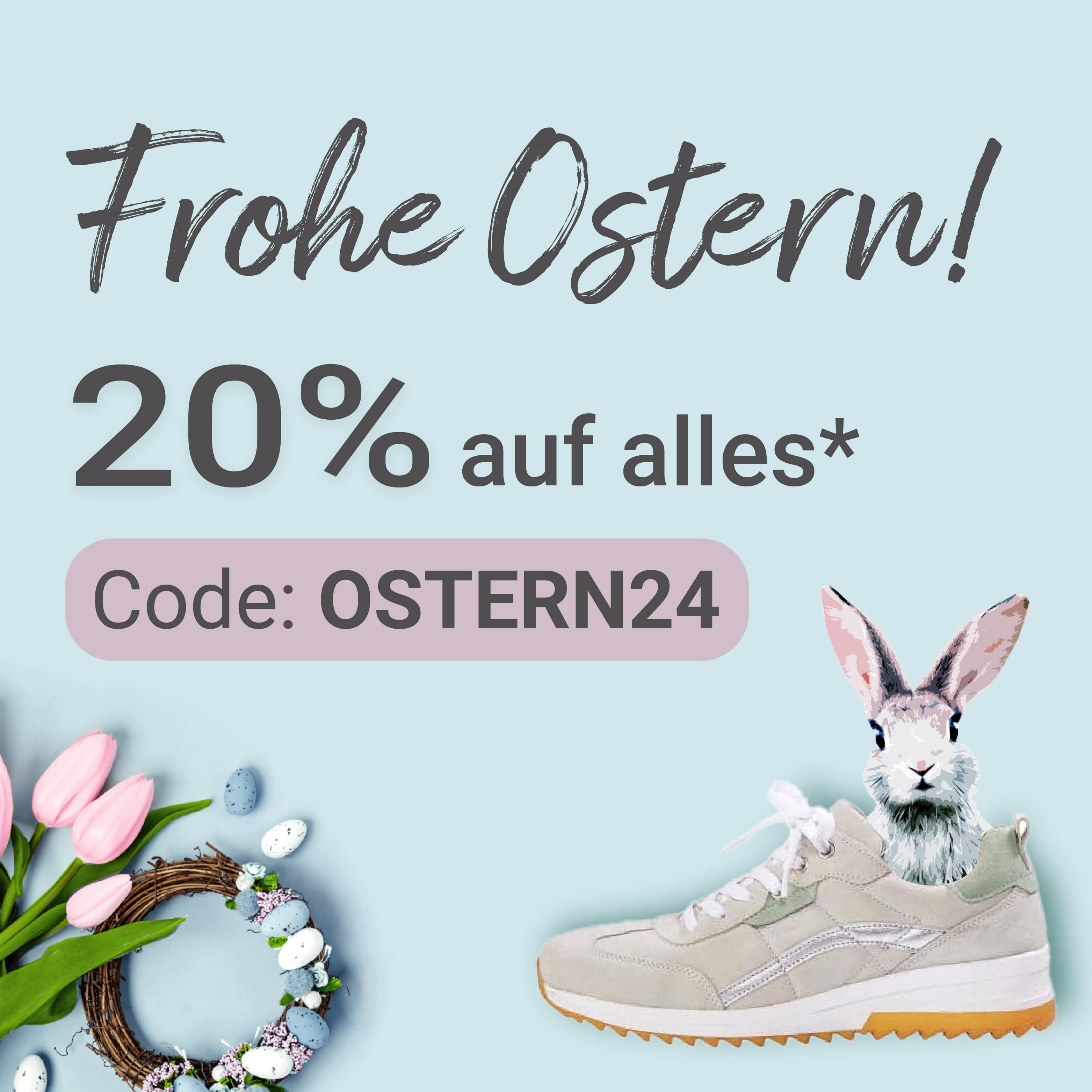 Frohe Ostern! 20% auf alles* mit dem Code OSTERN24